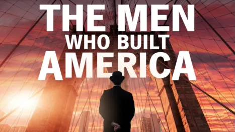 thumbnail - The Men Who Built America