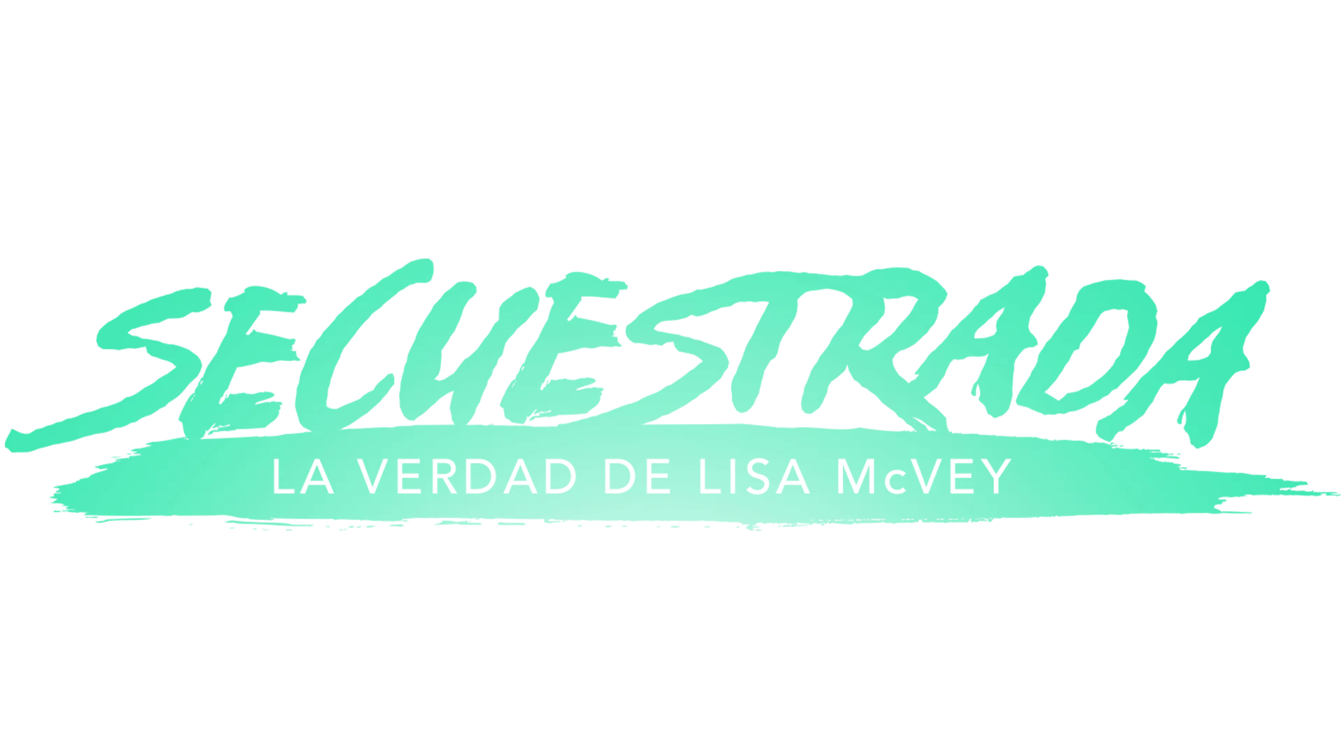 Secuestrada: La Verdad de Lisa McVey