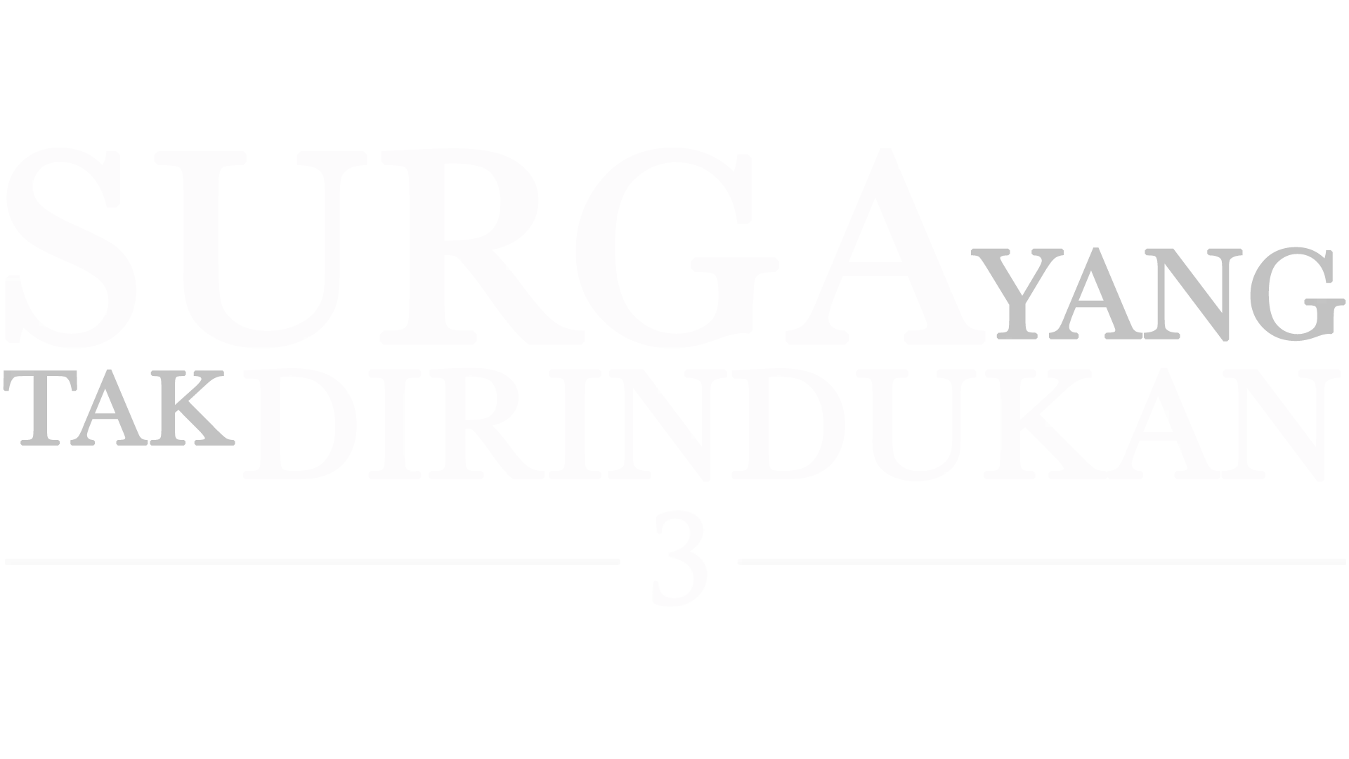 Surga Yang Tak Dirindukan 3
