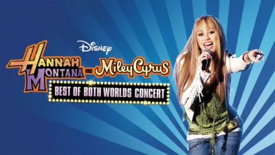 Hannah Montana & Miley Cyrus: Best of Both Worlds Concert