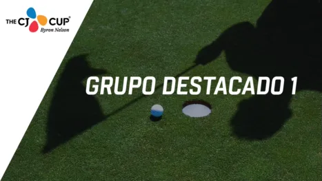 thumbnail - THE CJ CUP Byron Nelson: Featured Group 1 (Primera Ronda)