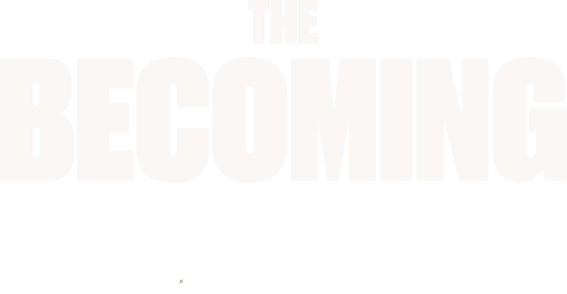 The Break: The Becoming