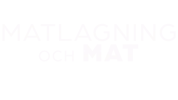 Matlagning och mat