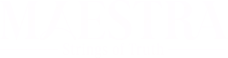 MAESTRA: Strings of Truth