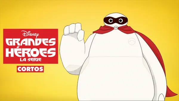 thumbnail - Grandes héroes, la serie (Cortos)