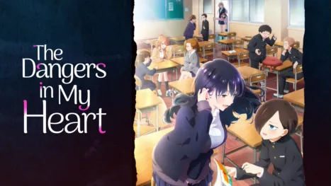 thumbnail - The Dangers in My Heart