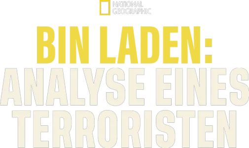 Bin Laden: Analyse eines Terroristen