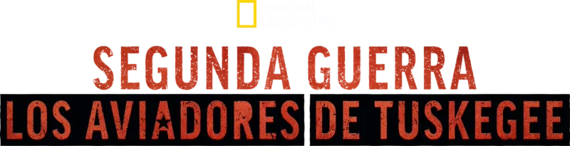 Segunda Guerra: Los aviadores de Tuskegee