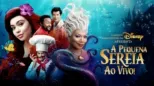 thumbnail - O Mundo Maravilhoso da Disney Apresenta a Pequena Sereia ao Vivo!