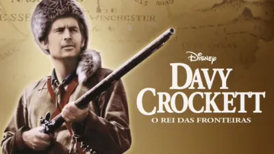Davy Crockett, o Rei das Fronteiras