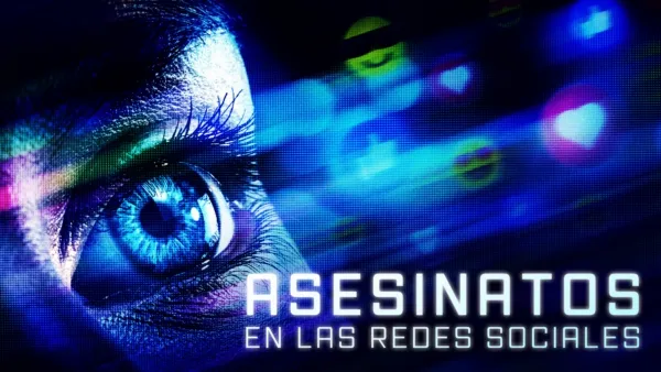 thumbnail - Asesinatos en las redes sociales
