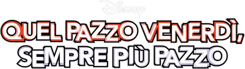 Quel Pazzo Venerdì, Sempre Più Pazzo