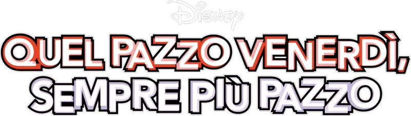 Quel Pazzo Venerdì, Sempre Più Pazzo