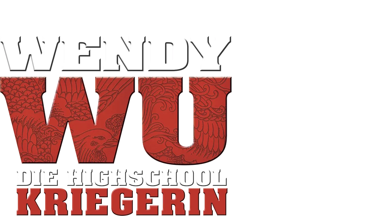 Wendy Wu − Die Highschool Kriegerin