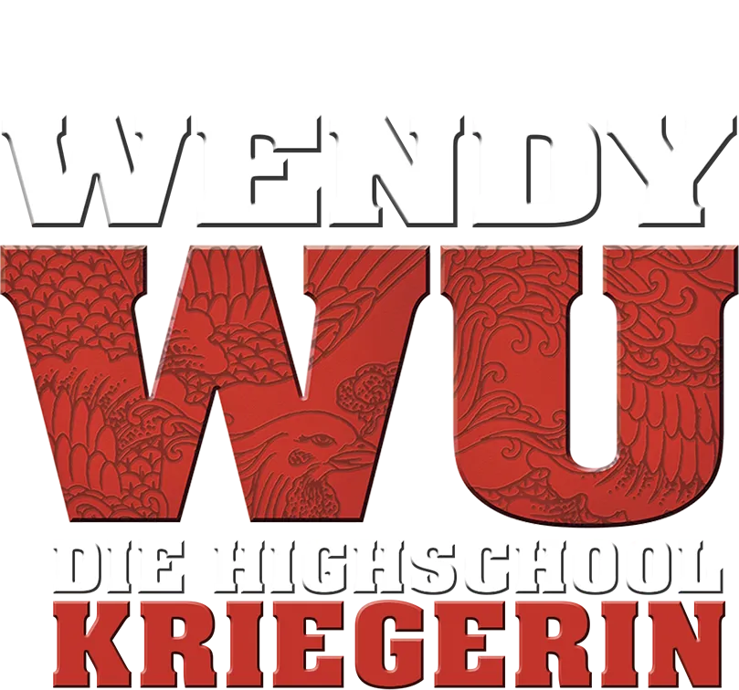 Wendy Wu − Die Highschool Kriegerin