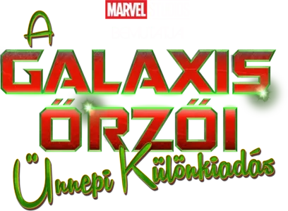 Marvel Studios bemutatja: A galaxis őrzői - ünnepi különkiadás