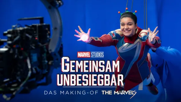 thumbnail - MARVEL STUDIOS: GEMEINSAM UNBESIEGBAR: Das Making-of von THE MARVELS