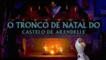 thumbnail - O Tronco de Natal do Castelo de Arendelle