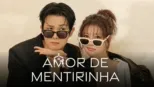 thumbnail - Amor de Mentirinha