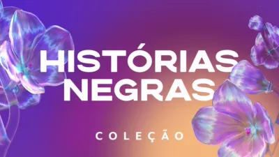 thumbnail - Histórias Negras