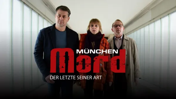 thumbnail - München Mord - Der Letzte seiner Art