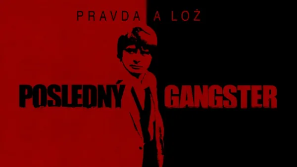 thumbnail - Pravda a lož: Posledný gangster