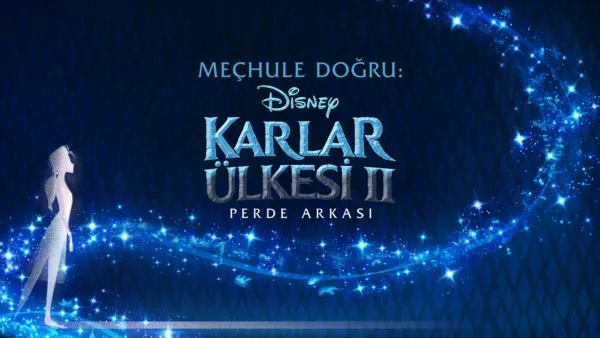 thumbnail - Meçhule Doğru: Karlar Ülkesi 2 Perde Arkası