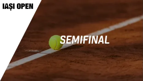 UniCredit Iasi Open (Semifinal)