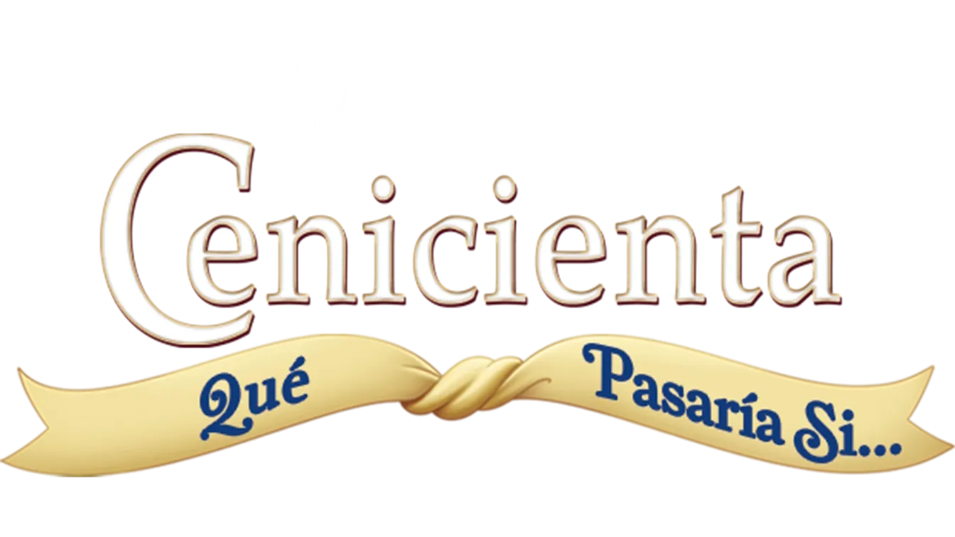 Cenicienta. Qué Pasaría Si...