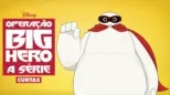 thumbnail - Operação Big Hero — A Série