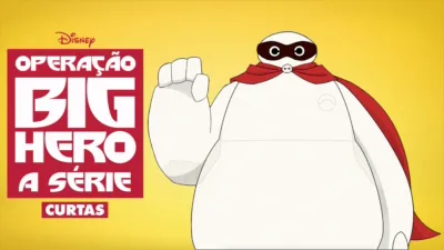 Operação Big Hero — A Série