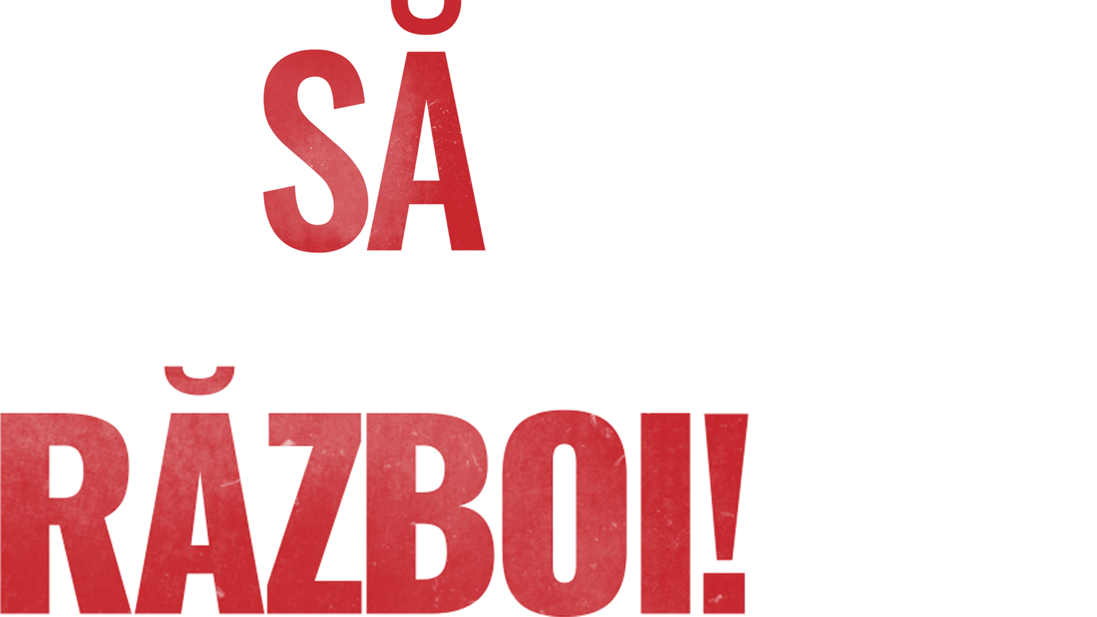 Să fie război!