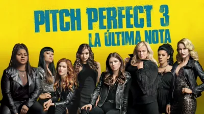 Pitch Perfect 3: La última nota