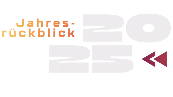Jahresrückblick 2025