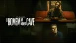 thumbnail - O Homem na Minha Cave