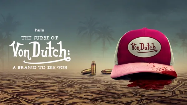 thumbnail - The Curse of Von Dutch: A Brand to Die For