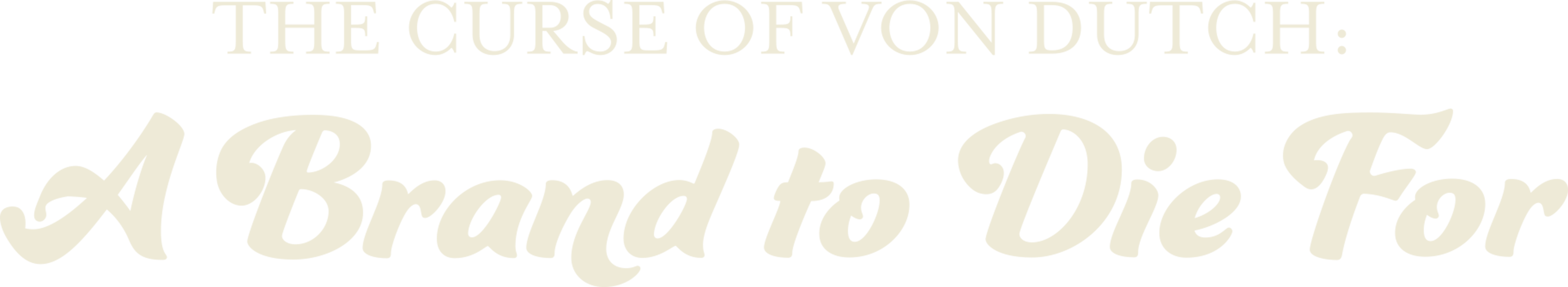 The Curse of Von Dutch: A Brand to Die For