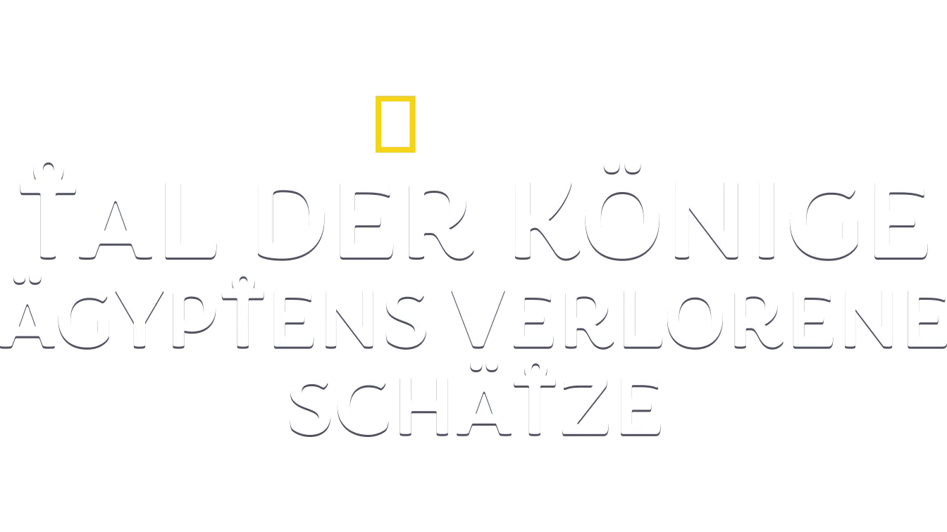 Tal der Könige: Ägyptens verlorene Schätze