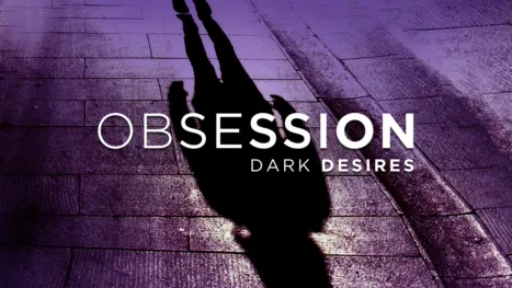 thumbnail - Obsession: Dark Desires