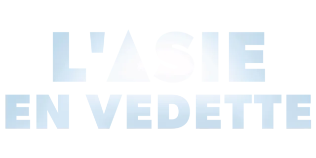 L'Asie en vedette