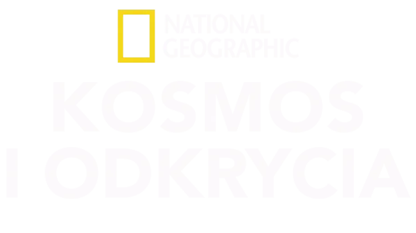 National Geographic – kosmos i odkrycia