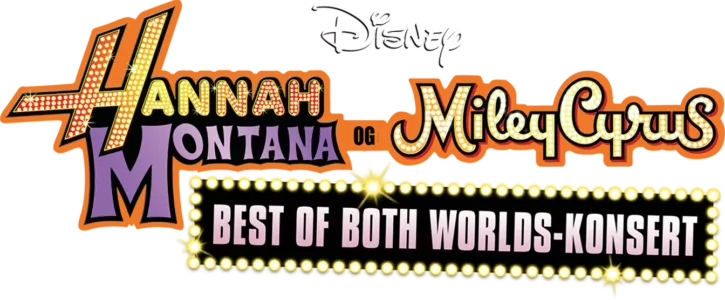 Hannah Montana og Miley Cyrus: Best of both worlds-konsert