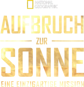 Aufbruch zur Sonne - Eine einzigartige Mission