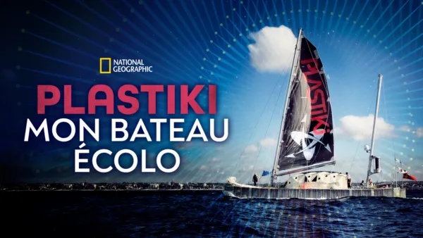 thumbnail - Plastiki : Mon bateau écolo