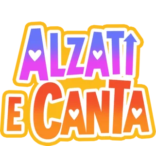 Alzati e Canta