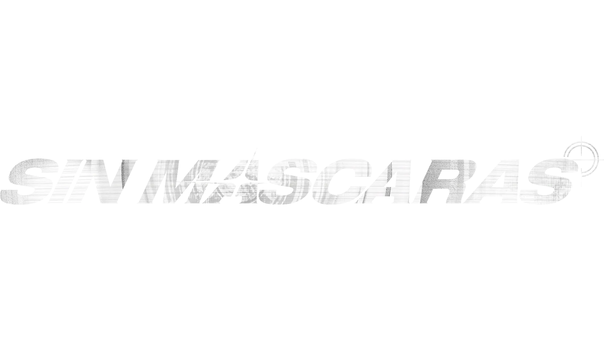 Sin mascaras