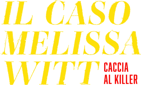 Il caso Melissa Witt: caccia al killer