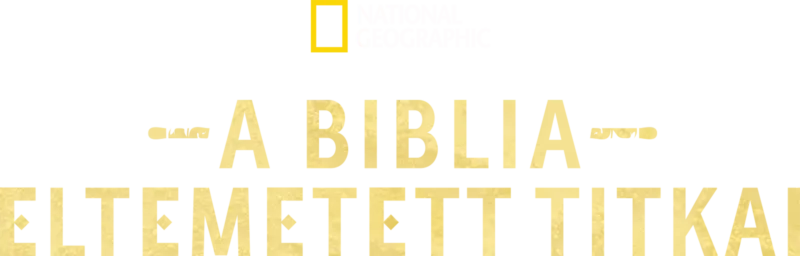 A Biblia eltemetett titkai