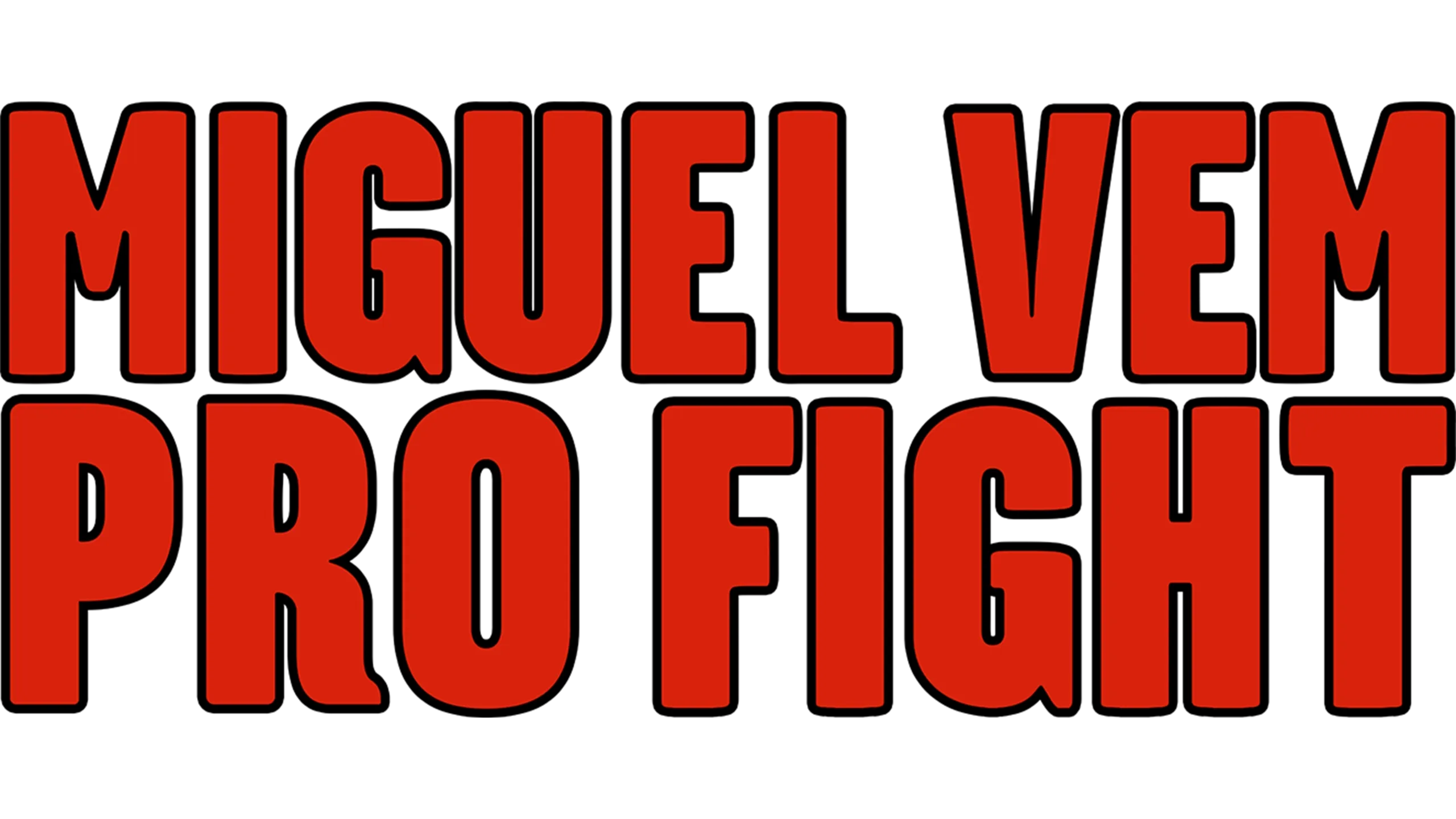 Miguel vem pro Fight