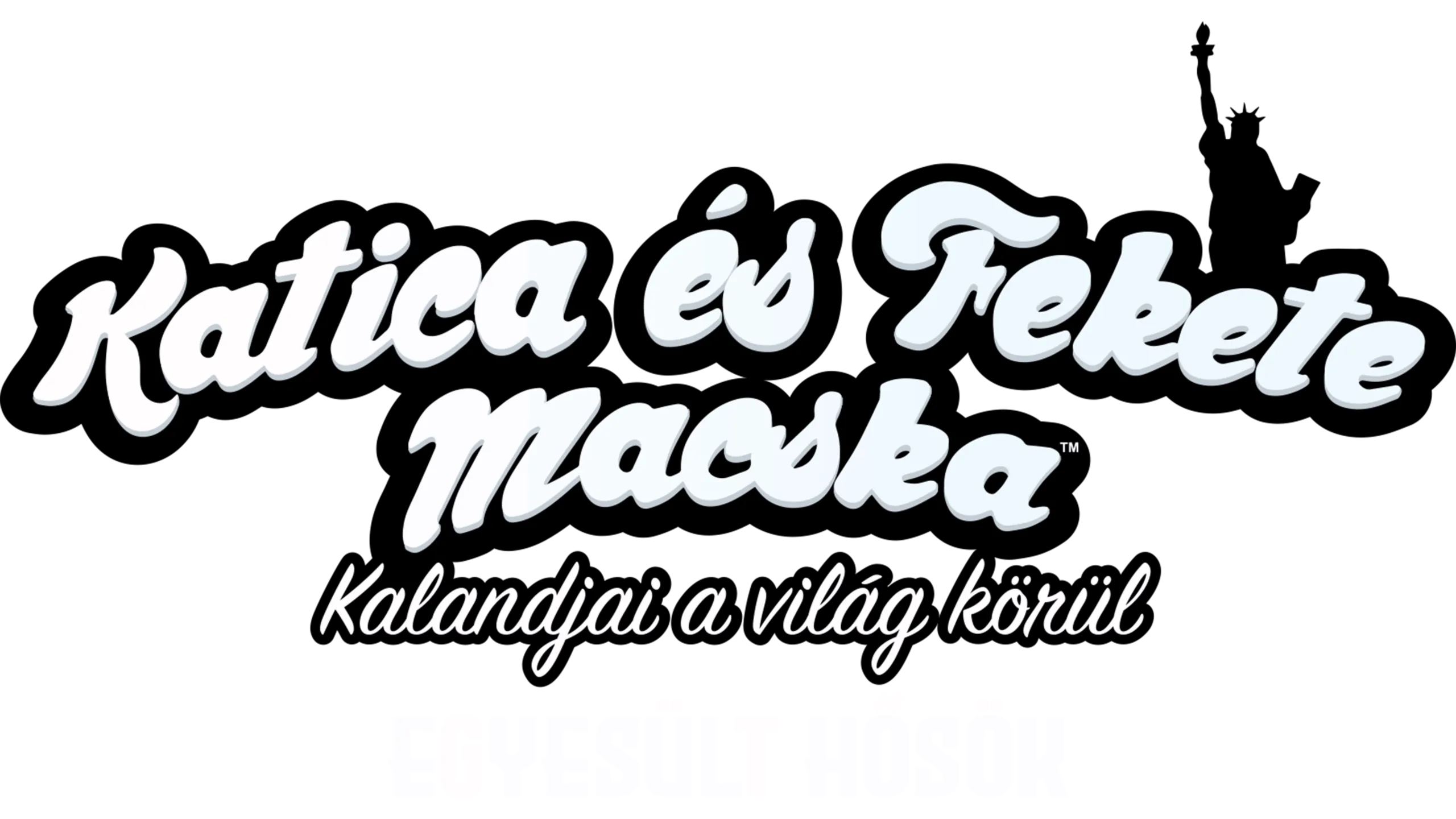 Katica és Fekete Macska kalandjai a világ körül: Egyesült Hősök